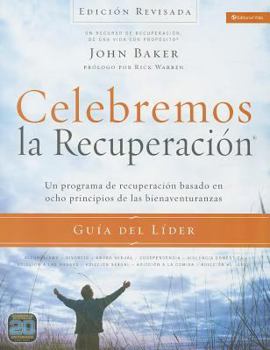 Paperback Celebremos La Recuperación Guía del Líder - Edición Revisada: Un Programa de Recuperación Basado En Ocho Principios de Las Bienaventuranzas [Spanish] Book