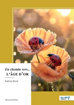 Paperback En chemin vers... l'âge d'or [French] Book