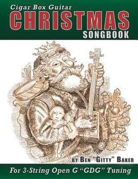 Paperback Cigar Box Guitar Christmas Songbook: 31 Classic Christmas Carols and Songs Arranged in Tablature for 3-string Open G GDG Book