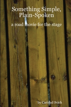 Something Simple, Plain-Spoken