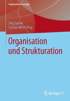 Paperback Organisation Und Strukturation: Eine Fallbasierte Einführung [German] Book