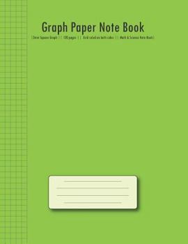 Graph Paper Note Book: | 3mm Square Graph (Green Cover) || 120 pages || Grid ruled on both sides || Math & Science Note Book| (Composition Books)