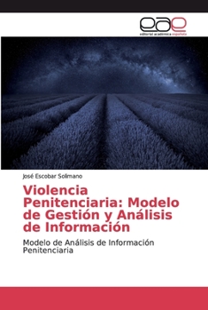 Paperback Violencia Penitenciaria: Modelo de Gestión y Análisis de Información [Spanish] Book