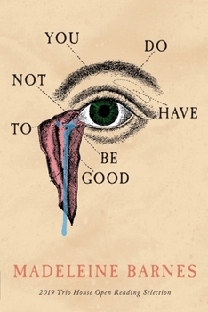 Paperback You Do Not Have To Be Good Book