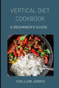 Paperback Vertical Diet Cookbook: A Beginner's Diet Book