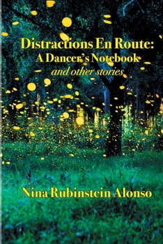 Paperback Distractions En Route: A Dancer's Notebook and other stories Book