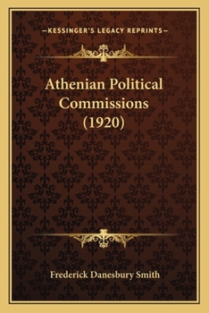 Paperback Athenian Political Commissions (1920) Book