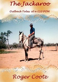 Paperback The Jackaroo 'Outback Tales of a £10 Pom' Book
