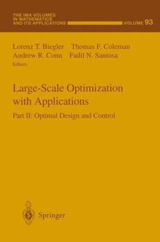 Paperback Large-Scale Optimization with Applications: Part II: Optimal Design and Control Book