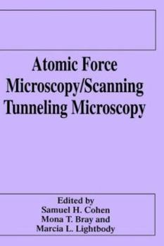 Hardcover Atomic Force Microscopy/Scanning Tunneling Microscopy Book