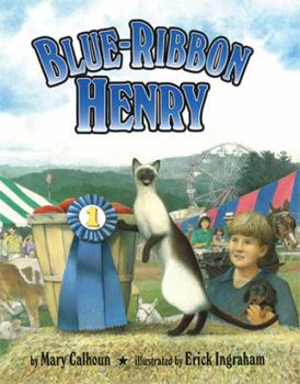 Blue-Ribbon Henry - Book #5 of the Henry the Siamese Cat