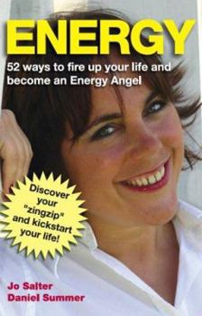 Paperback Energy: 52 Ways to Fire Up Your Life and Become an Energy Angel Book