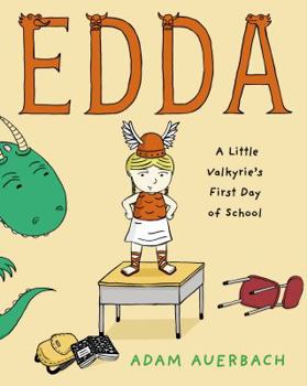 Hardcover Edda: A Little Valkyrie's First Day of School Book