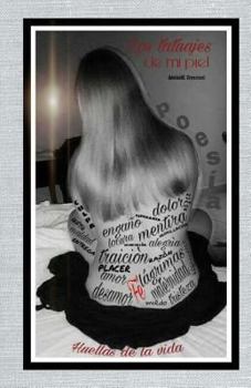 Paperback Los tatuajes de mi piel: Huellas de la vida [Spanish] Book
