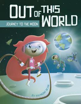 Journey to the Moon - Book  of the Out of This World