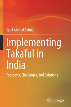 Paperback Implementing Takaful in India: Prospects, Challenges, and Solutions Book