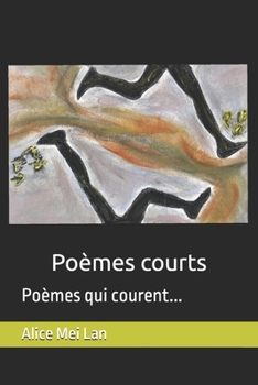 Paperback Poèmes courts: Poèmes qui courent... [French] Book