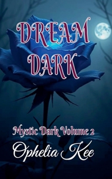 Dream Dark (Mystic Dark)