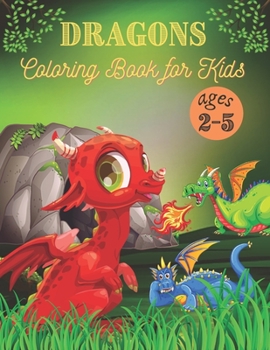 Paperback Dragons Coloring Book for Kids Ages 2-5: Chameleon Coloring Book for Dragons. 40 Dragons design Book