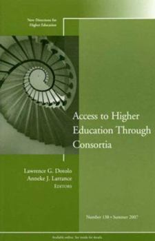 Paperback Access to Higher Education Through Consortia: New Directions for Higher Education (J-B HE Single Issue Higher Education) Book