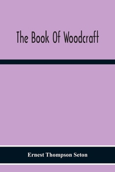 Paperback The Book Of Woodcraft Book