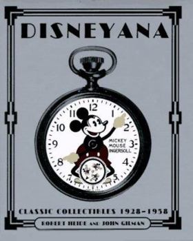 Hardcover Disneyana: Classic Collectibles 1928-1958 Book