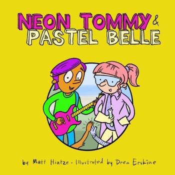 Paperback Neon Tommy & Pastel Belle Book