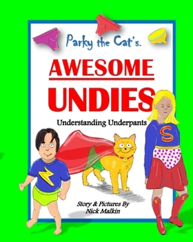 Paperback Parky the Cat's Awesome Undies: Understanding Underpants Book