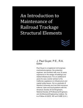 Paperback An Introduction to Maintenance of Railroad Trackage Structural Elements Book