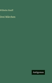 Drei Märchen (German Edition)