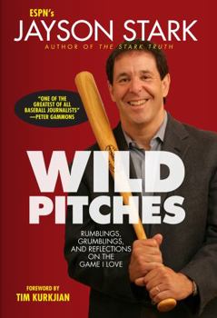 Hardcover Wild Pitches: Rumblings, Grumblings, and Reflections on the Game I Love Book