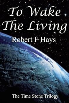 Paperback To Wake the Living: The Time Stone Trilogy Book