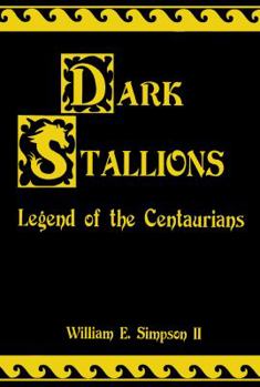 Paperback Dark Stallions - Legend of the Centaurians Book
