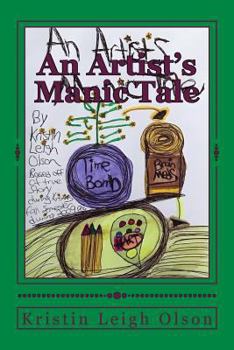 Paperback An Artist's Manic Tale Book