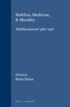 Paperback Malthus, Medicine, & Morality: 'Malthusianism' After 1798 Book