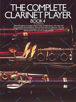 Paperback The Complete Clarinet Player - Book 4 Book