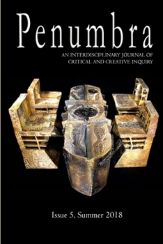 Paperback Penumbra, An Interdisciplinary Journal of Critical and Creative Inquiry Book