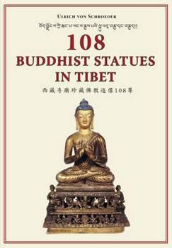 Hardcover 108 Buddhist Statues in Tibet: Evolution of Tibetan Sculptures Book