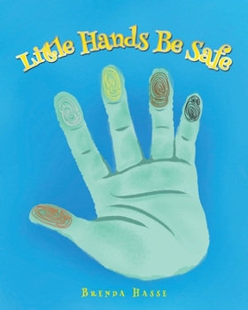 Paperback Little Hands Be Safe Book