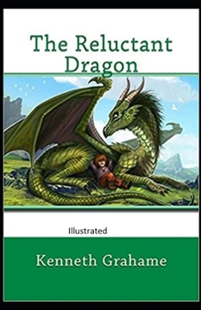 The Reluctant Dragon Illustrated