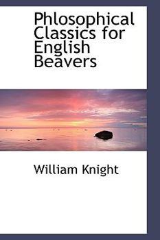 Paperback Phlosophical Classics for English Beavers Book