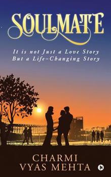 Paperback Soulmate: It is not just a love story but a life-changing story Book