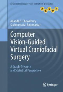 Hardcover Computer Vision-Guided Virtual Craniofacial Surgery: A Graph-Theoretic and Statistical Perspective Book