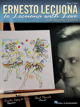 Paperback Ernesto Lecuona - To Lecuona with Love Book