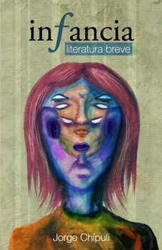 Paperback Infancia: Literatura breve [Spanish] Book