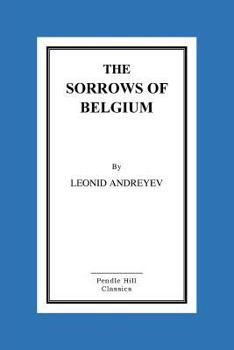 Paperback The Sorrows of Belgium: A Play In Six Scenes Book