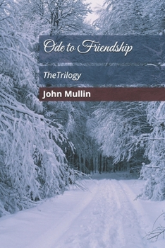 Paperback Ode to Friendship: TheTrilogy Book