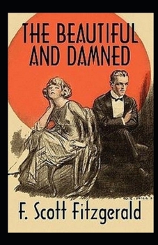 Paperback The Beautiful and the Damned Illustrated Book