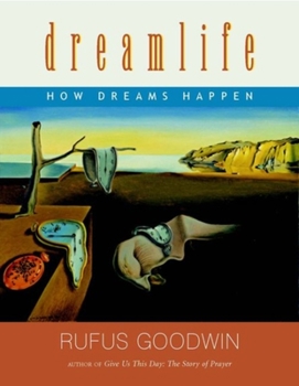 Hardcover Dreamlife: How Dreams Happen Book