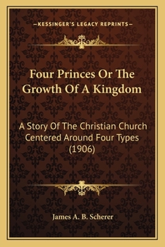 Four Princes or the Growth of a Kingdom
